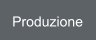 Produzione