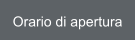 Orario di apertura