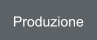 Produzione