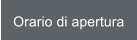 Orario di apertura