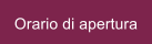 Orario di apertura
