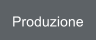 Produzione