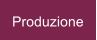 Produzione