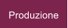 Produzione
