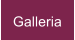 Galleria